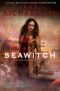 [Greywalker 07] • Seawitch · A Greywalker Novel